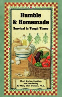 Humble & Homemade: Survival in Tough Times